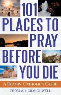 101 Places to Pray before You Die