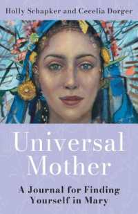 Universal Mother : A Journal for Finding Yourself in Mary