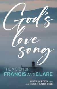 God's Love Song : The Vision of Francis and Clare