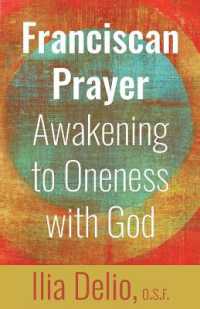 Franciscan Prayer : Awakening to Oneness with God