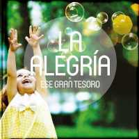 La Alegra, ese gran Tesoro / Joy, that great treasure (Otros Titulos De La Coleccioin)