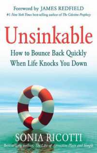Unsinkable : How to Bounce Back Quickly When Life Knocks You Down