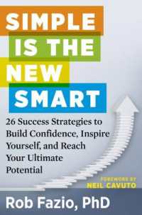 Simple is the New Smart : 26 Success Strategies to Build Confidence, Inspire Yourself, and Reach Your Ultimate Potential