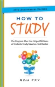 How to Study : The Program That Has Helped Millions of Students Study Smarter, Not Harder. （25TH）