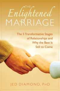 The Enlightened Marriage : The 5 Transformative Stages of Relationships and Why the Best is Still to Come (The Enlightened Marriage)