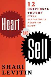 Heart and Sell : 10 Universal Truths Every Salesperson Needs to Know