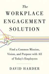Workplace Engagement Solution : Find a Common Mission, Vision and Purpose with All of Today's Employees