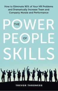 The Power of People Skills : How to Eliminate 90% of Your HR Problems and Dramatically Increase Team and Company Morale and Performance (The Power of People Skills)