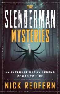 The Slenderman Mysteries : An Internet Urban Legend Comes to Life (The Slenderman Mysteries)