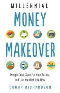 Millenial Money Makeover : Escape Debt, Save for Your Future and Live the Rich Life Now (Millenial Money Makeover)