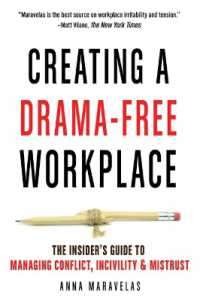Creating a Drama-Free Workplace : The Insider's Guide to Managing Conflict, Incivility, & Mistrust