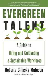Evergreen Talent : A Guide to Hiring and Cultivating a Sustainable Workforce