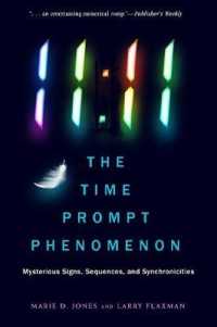 11:11 the Time Prompt Phenomenon - New Edition : Mysterious Signs, Sequences, and Synchronicities (11:11 the Time prompt Phenomenon - New Edition) （2ND）