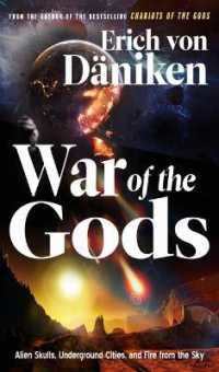 War of the Gods : Alien Skulls, Underground Cities, and Fire from the Sky