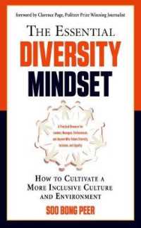 The Essential Diversity Mindset : How to Cultivate a More Inclusive Culture and Environment (The Essential Diversity Mindset)