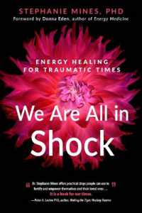 We are All in Shock : Energy Healing for Traumatic Times (We are All in Shock)