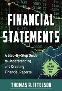 Financial Statements : A Step-by-Step Guide to Understanding and Creating Financial Reports (Over 200,000 Copies Sold!) (Financial Statements) （3RD）