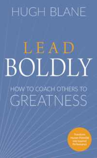 Lead Boldly : How to Coach Others to Greatness （10TH）