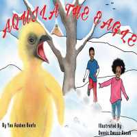 Aquila the Eagle : Welcome Aquila (Welcome Aquila)