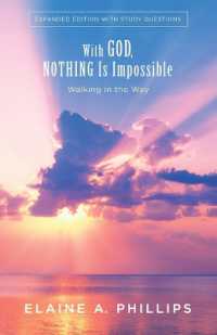 With God， Nothing Is Impossible : Walking in the Way