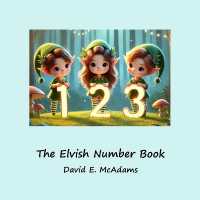 The Elvish Number Book: Cute elves introduce the numbers 0-10 (Math Books for Children")