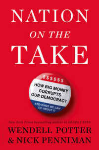 Nation on the Take : How Big Money Corrupts Our Democracy and What We Can Do about It