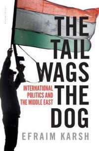The Tail Wags the Dog : International Politics and the Middle East