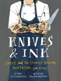 Knives & Ink : Chefs and the Stories Behind Their Tattoos with Recipes