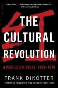 The Cultural Revolution : A People's History, 1962--1976
