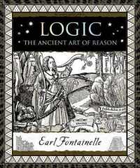 Logic : The Ancient Art of Reason (Wooden Books)