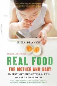 Real Food for Mother and Baby : The Fertility Diet, Eating for Two, and Baby's First Foods
