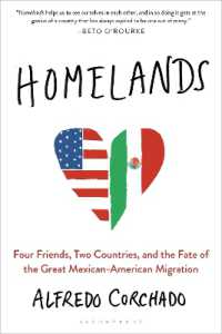 Homelands : Four Friends, Two Countries, and the Fate of the Great Mexican-American Migration