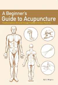 A Beginner's Guide to Acupuncture : Treating Common Ailments through Traditional Chinese Medicine