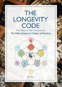 The Longevity Code : The Way of Five Elements in the Yellow Emperor's Classic of Medicine