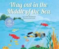 Way Out in the Middle of the Sea (Animal World) （Reprint）