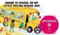 Riding to School in My Little Yellow School Bus (Tangled Tunes: on the Move) （LIB/COM）