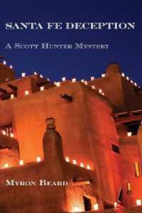 Santa Fe Deception: A Scott Hunter Mystery