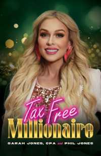 Tax Free Millionaire : Use Your Tax Dollars to Become a Millionaire