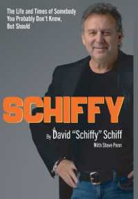Schiffy - the Life and Times of Somebody You Probably Don't Know， but Should