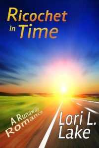 Ricochet in Time: A Runaway Romance （3RD）