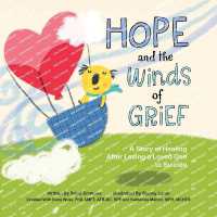Hope and the Winds of Grief : A Story of Healing after Losing a Loved One to Suicide