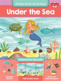 Under the Sea : Interactive Fun with Reusable Stickers, Fold-out Play Scene, and Punch-out, Stand-up Figures! (Sticker, Punch-out & Play!) （CSM NOV PC）