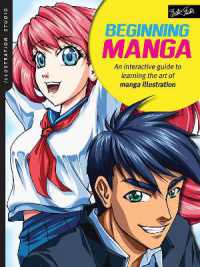 Illustration Studio: Beginning Manga : An interactive guide to learning the art of manga illustration (Illustration Studio)