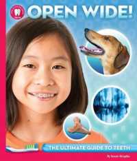 Open Wide! : The Ultimate Guide to Teeth (Ultimate Guide To...)