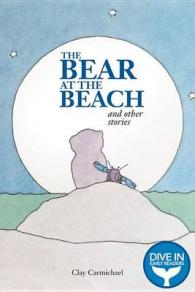 The Bear at the Beach & Other Stories (Dive in Early Reader)