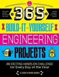 365 Build-it-yourself Engineering Projects : An Exciting Hands-on Challenge for Every Day of the Year (Steam 365)