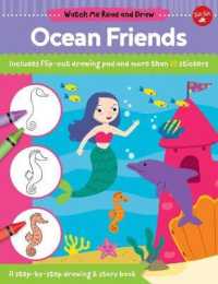 Ocean Friends : A Step-by-Step Drawing & Story Book (Watch Me Read and Draw) （CLR CSM ST）