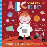 ABC for Me: ABC What Can He Be? : Boys can be anything they want to be, from a to Z (Abc for Me) （Board Book）