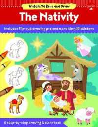 The Nativity : A Step-by-Step Drawing & Story Book (Watch Me Read and Draw) （CSM STK）