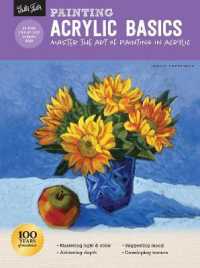 Painting: Acrylic Basics : Master the art of painting in acrylic (How to Draw & Paint)